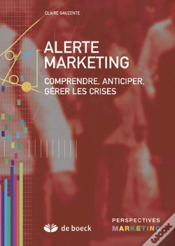 Capa do artigo Alerte Marketing ; Comprendre, Anticiper, Gerer Les Crises