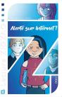 Alerte Sur Internet ! - Preview