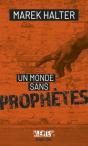 Alerte - Un Monde Sans Prophetes - Preview