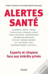 Alertes Sante ; Experts Et Citoyens Face Aux Interets Prives