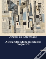 Capa do artigo Alessandro Manzoni Studio Biografico