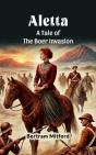Aletta A Tale Of The Boer Invasion - Preview