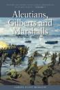 Aleutians, Gilberts And Marshalls, June 1942 - April 1944 - Preview