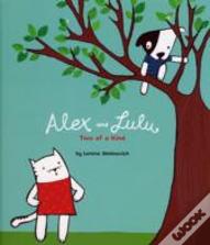 Alex And Lulu: Two Of A Kind