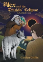 Alex And The Druids' Eclipse: A Cornish Tale - Preview