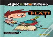 Alex And The Monsters: Here Comes Mr. Flat!