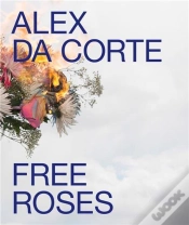Capa do artigo Alex Da Corte: Free Roses /Anglais