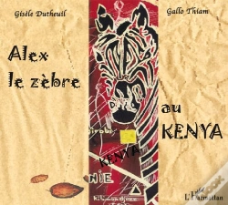 Capa do artigo Alex Le Zèbre Au Kenya : À Partir De 6 Ans