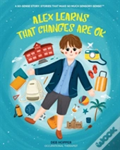 Alex Learns That Changes Are Ok