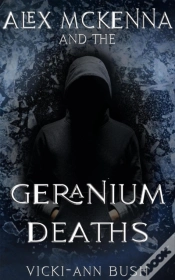 Capa do artigo Alex Mckenna And The Geranium Deaths