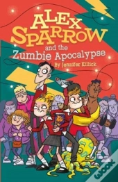 Alex Sparrow And The Zumbie Apocalypse
