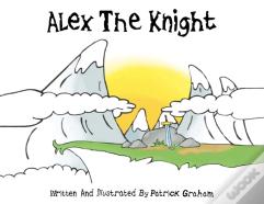 Alex The Knight