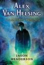 Alex Van Helsing: Vampire Rising - Preview