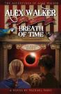 Alex Walker And The Breath Of Time - Preview