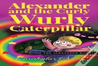 Alexander And The Curly Wurly Caterpillar