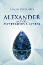 Alexander And The Mysterious Crystal - Preview