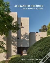 Alexander Brenner Â€“ Villas And Houses 2015â€“2021