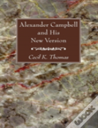 Alexander Campbell And His New Version