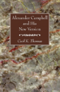 Alexander Campbell And His New Version - Preview