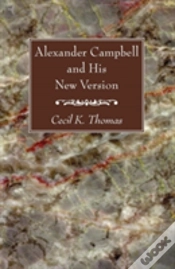 Capa do artigo Alexander Campbell And His New Version