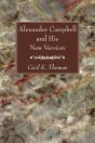 Alexander Campbell And His New Version - Preview