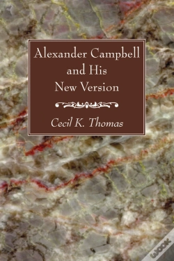 Capa do artigo Alexander Campbell And His New Version