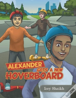 Capa do artigo Alexander Gets A New Hoverboard
