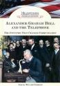 Alexander Graham Bell And The Telephone - Preview