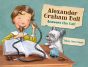 Alexander Graham Bell Answers The Call - Preview