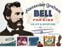 Alexander Graham Bell For Kids - Preview