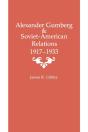 Alexander Gumberg And Soviet-American Relations - Preview