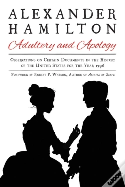 Capa do artigo Alexander Hamilton: Adultery And Apology