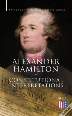 Capa do artigo Alexander Hamilton: Constitutional Interpretations