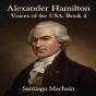 Alexander Hamilton - Preview