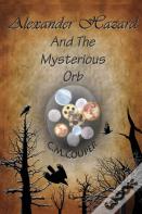 Alexander Hazard And The Mysterious Orb