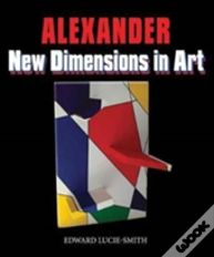 Alexander: New Dimensions In Art