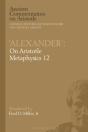 Alexander': On Aristotle Metaphysics 12 - Preview