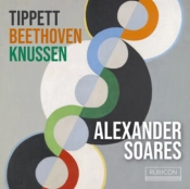 Capa do artigo Alexander Soares: Tippett/Beethoven/Knussen - CD