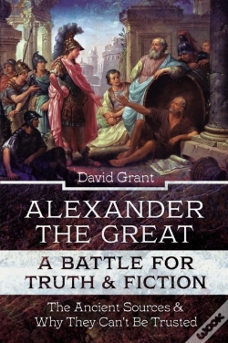 Capa do artigo Alexander The Great, A Battle For Truth & Fiction