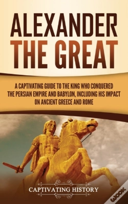 Capa do artigo Alexander The Great: A Captivating Guide