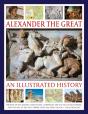Alexander The Great: An Illustrated History - Preview