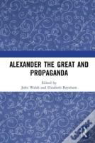 Alexander The Great And Propaganda