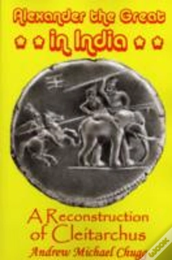 Capa do artigo Alexander The Great In India: A Reconstruction Of Cleitarchus