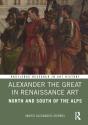Alexander The Great In Renaissance Art - Preview