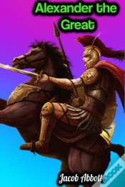 Capa do artigo Alexander The Great - Jacob Abbott