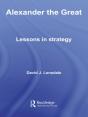 Alexander The Great: Lessons In Strategy - Preview