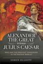 Alexander The Great Versus Julius Caesar - Preview