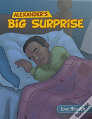 Alexander'S Big Surprise
