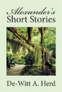 Alexander'S Short Stories - Preview