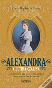 Capa do artigo Alexandra, A Última Czarina